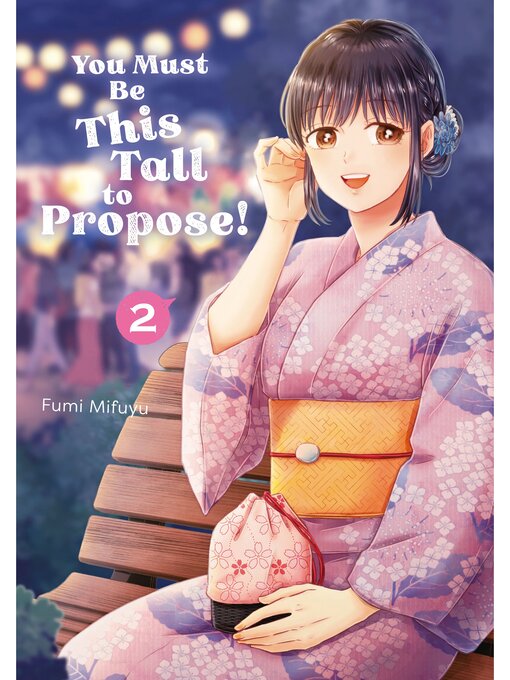 Title details for You Must Be This Tall to Propose！, Volume 2 by Fumi Mifuyu - Available